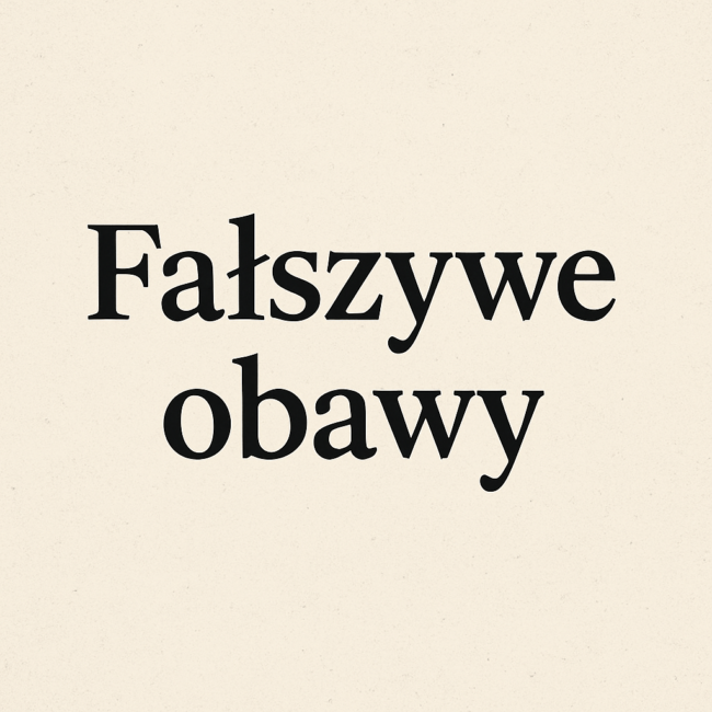 Fałszywe obawy